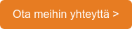 Ota meihin yhteyttä >
